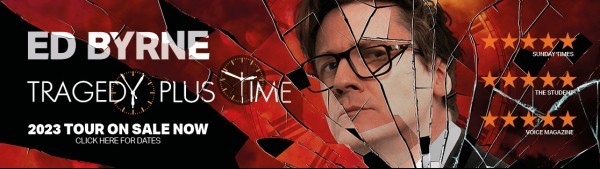 BRAND NEW COMPETITION: Win 1 of 2 pairs of tickets to see Ed Byrne: Tragedy Plus Time at Gloucester Guildhall